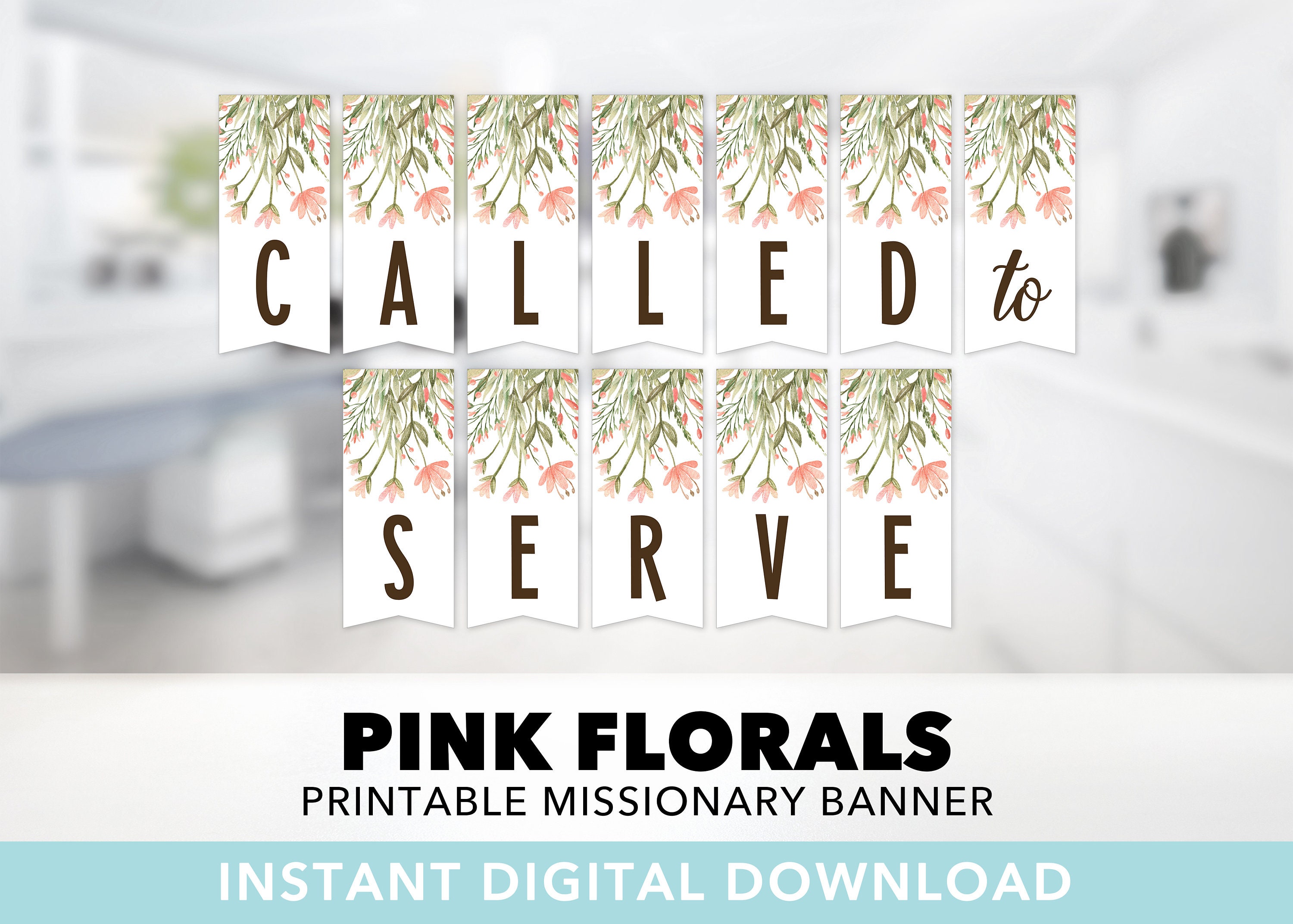 Called To Serve Banner — Floral, Missionary Banner, LDS Missionary, Pink, Sister Missionary, Mission Farewell, Printable, Instant Download