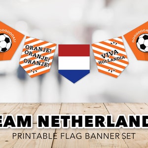 Netherlands National Team Banner Set -- World Cup, Oranje, Hollandia, Watch Party, Soccer, Football, Birthday, Printable, Instant Download