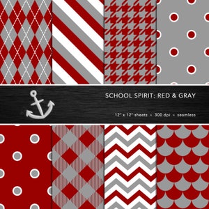 May include: A collection of red and gray patterned digital papers. Designs include argyle, stripes, houndstooth, polka dots, and chevrons. The text "SCHOOL SPIRIT: RED & GRAY" is displayed with an anchor graphic. Each sheet is 12" x 12".