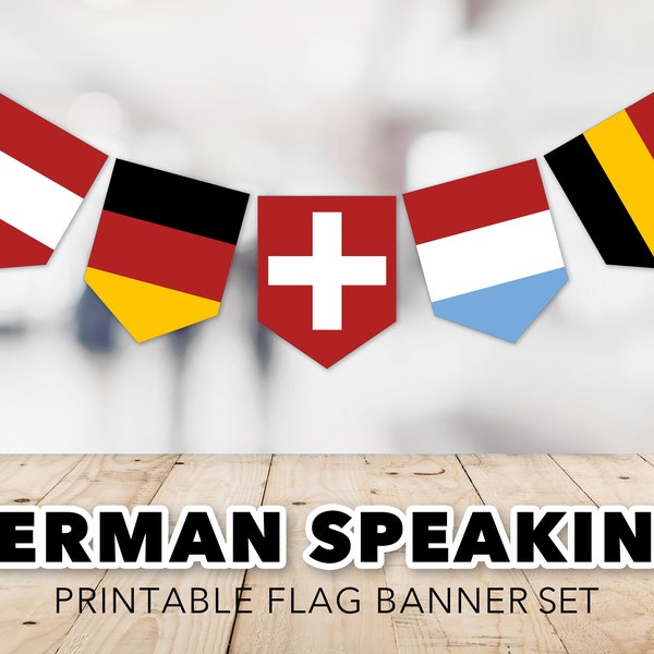 German Speaking Countries Flag Banner Set -- Germany, Austria, Switzerland, Belgium, Luxembourg, Liechtenstein, Printable, Instant Download