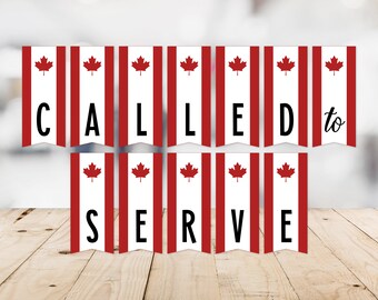 Called To Serve Canada Flag Banner -- Missionary Banner, LDS, Mission Farewell, Vancouver, Montreal, Toronto, Printable, Instant Download