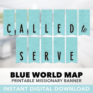 Berufen zum dienen Vintage Blue Map Banner - Missionary Banner, LDS Mission Farewell, Places You'll Go, Travel, Printable, Instant Download