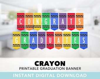 Congrats Graduates Banner — Crayon Banner, Kindergarten, Preschool, Graduation Party, Classroom, Bright Rainbow, Printable, Instant Download