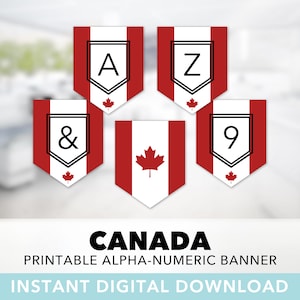 Canadian Flag Banner Set — Maple Leaf, l&#39;Unifolié, Canada Day, July 1, Red & White, Canada Flag, Alpha-Numeric, Printable, Instant Download