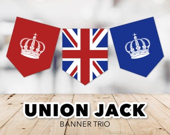 British Flag Banner Trio -- Union Jack, UK Flag, Union Flag, London Party, British Party, England, Royal Crown, Printable, Instant Download