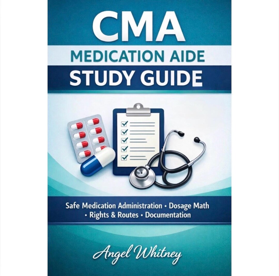Cma Injection Guide CMA Medication Aide | Studyguide | 2026 Edition| 300 Q&A Practice Test ...