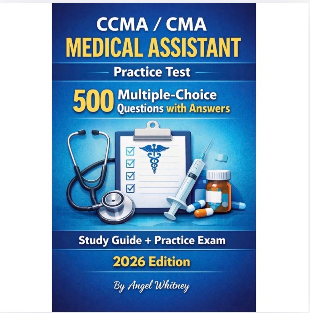 CCMA / CMA Medical Assistant Practice Test | 500 Questions & Answers ...