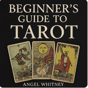 May include: A book cover with the title "Beginner's Guide to Tarot" in white text on a black background. Three tarot cards are displayed below the title, with the words "The Fool", "The Sun", and "The Magician" visible. The author's name, Angel Whitney, is at the bottom.