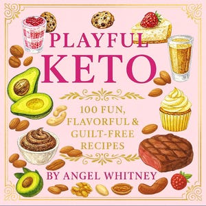 Puede incluir: Una portada de libro de cocina rosa con el título "PLAYFUL KETO" en letras rosas grandes. La portada presenta ilustraciones de acuarela de alimentos aptos para la dieta cetogénica como aguacate, nueces y postres. El texto dice "100 recetas divertidas, sabrosas y sin culpa de Angel Whitney."