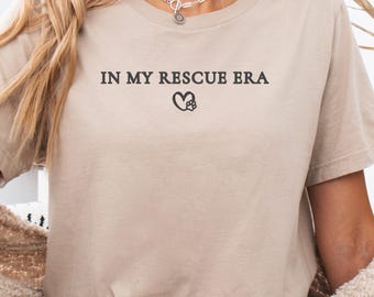 In MY RESCUE ERA Shirt: Dog Rescue Graphic Tee - Animal Lover Gift