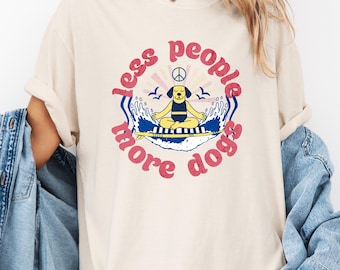 Camiseta "Menos gente, más perros" Comfort Colors® / Camiseta vintage para amantes de los perros