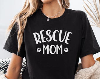 Rescue Mom Shirt | Dog Lover T-Shirt with Paw Prints
