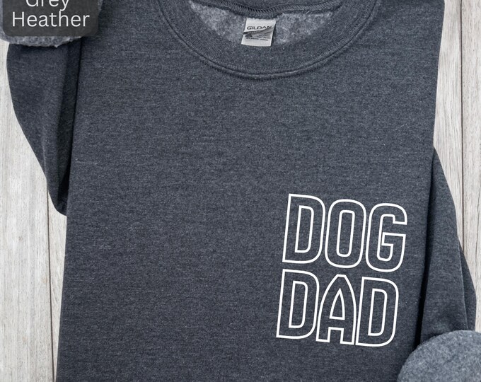 DOG DAD T-Shirt, Crewneck Sweatshirt | Dog Owner Pocket Graphic Tee | Pet Lover Gift