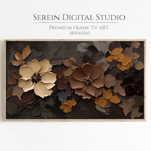 May include: A rectangular digital artwork for a frame TV featuring a thick impasto oil painting of flowers in shades of cream, beige, brown, and ochre against a dark background. The text SEREIN DIGITAL STUDIO, PREMIUM FRAME TV ART, 3840x2160 appears.