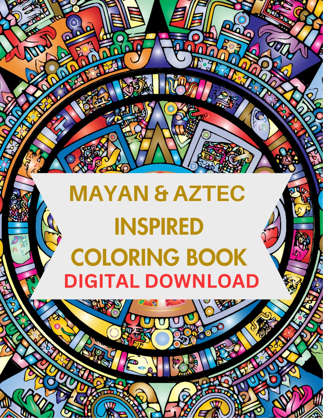 PRINTABLE: Mayan & Aztec Inspired Coloring Book-60 Pages DIGITAL