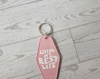 Mijn beste leven leiden | Motelsleutelhanger | Roze sleutelhanger