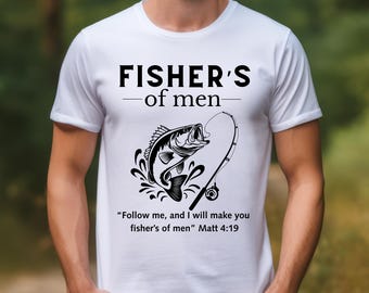 Fisher's of Men fishing tee | Christian scripture Matthew 4:19 shirt Faith Based Men's Apparel Gift for Christian Man Gift for Fishing Dad