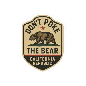 Dont Poke the Bear  California Republic Sticker