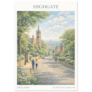May include: A scenic print of Highgate, England, featuring a street scene with a church steeple, lush trees, and a couple walking. The sky is blue with fluffy clouds. The text "HIGHGATE", "ENGLAND", and coordinates are visible.