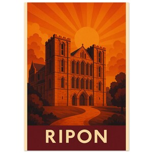 Pode incluir: Um cartaz de viagem vintage com a Catedral de Ripon sob um radiante sol alaranjado. A catedral é retratada em tons de castanho e laranja, com um caminho sinuoso que conduz à sua entrada. A palavra "RIPON" é exibida em letras brancas.