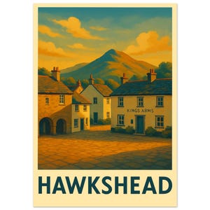 May include: A vintage-style travel poster featuring a quaint village scene under a sunset sky. The image shows several buildings, including one labeled "Kings Arms," with a mountain in the background. The word "HAWKSHEAD" is printed at the bottom.