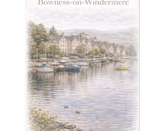 Bowness-on-Windermere Wall Art Print – Cumbria Lakeside Town Travel Poster, A2 A3 A4