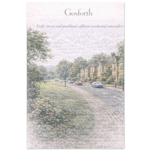 May include: An artistic print of Gosforth, featuring a tree-lined street with cars and houses. The text at the top reads "Gosforth" and below it, "Leafy streets and parkland, affluent residential atmosphere."