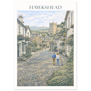 May include: A watercolor print of Hawkshead, a quaint village scene. The image features a cobblestone street lined with buildings, a church tower, and lush greenery. A couple walks down the street. The sky is blue with fluffy clouds.