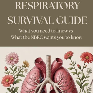 May include: Book cover for "RESPIRATORY SURVIVAL GUIDE" with text "What you need to know vs What the NBRC wants you to know." The image shows a detailed illustration of lungs, with floral decorations. The author's name is Rebekah Emerick.