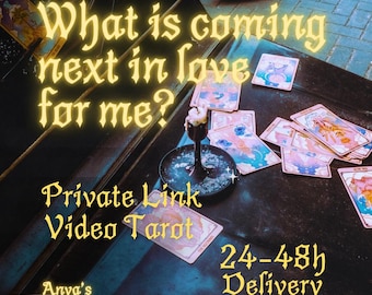 What Is Coming Next In Love for Me? 15 min Video Tarot Reading