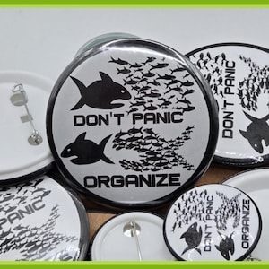BUTTON - Dont panic, organize vinyl waterproof button (2.25 or 1.25 inch available)