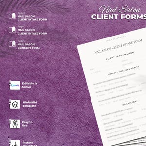 May include: A stack of white paper forms for a nail salon, with the text "Nail Salon Client Forms" at the top. The forms include sections for client information, medical history, and nail history. The background is a textured purple.