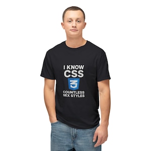 Funny I know CSS T-shirt | Programmer Gift | Tech Humor | Unisex Cotton Tee | Geeky Shirt | Coding Apparel
