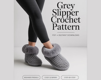 Grey Slipper Crochet Pattern with Soles PDF | Cozy House Slippers | Beginner Friendly | Instant Download | women’s booties