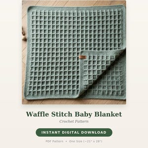 May include: A sage green crochet baby blanket featuring a waffle stitch texture. The blanket has a square grid pattern and a small brown rectangular tag on the folded corner. The text WASIWORKS, Waffle Stitch Baby Blanket, and Crochet Pattern are visible.