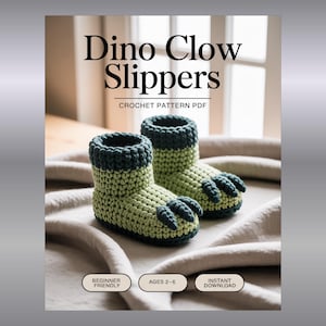 May include: A pair of green and blue crochet dinosaur claw slippers. The slippers have a textured design and are labeled "Beginner Friendly" and "Ages 2-6". The text "Dino Claw Slippers" and "Crochet Pattern PDF" are also visible.