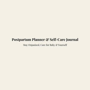 Postpartum Planner & Self-Care Journal
