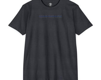 Hold The Line T-shirt | Subtle Text Front, Small Logo Back