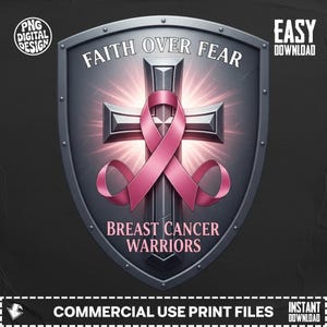 May include: A shield design with a cross and pink ribbon, featuring the text "FAITH OVER FEAR" and "BREAST CANCER WARRIORS". The shield is gray with a metallic finish, and the ribbon is a vibrant pink.