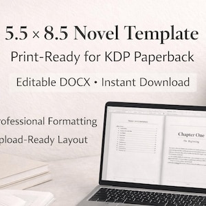 May include: A laptop screen shows a novel template, with the text "5.5 x 8.5 Novel Template" and "Print-Ready for KDP Paperback." The screen displays a table of contents and chapter one. There are also books, a plant, and a cup on the desk.