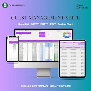 May include: A digital guest management suite template for Google Sheets, displayed on a desktop monitor, smartphone, and tablet. The suite includes guest list, save the date, RSVP, and seating chart features. The text "GOOGLE SHEETS TEMPLATE | INSTANT DOWNLOAD" is visible.