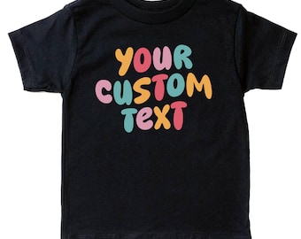 Custom Kids Shirt Personalized Shirt For Kids Custom Text Shirt Baby Custom Shirt Retro Toddler Shirt Custom Baby Shirt Toddler Sweatshirt