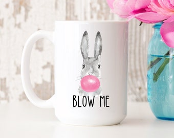 Rude Gift For Friend, Easter Gift For Husband, Blow Me, Boyfriend Gift, Funny Funny Coffee Mug, Blow Me Bunny Mug, Funny Gift For Her