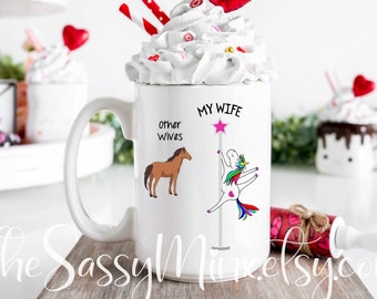 Gift For Husband, Other Wives MY Wife, Cute Pole Dancing Unicorn Coffee Mug For Husband's Birthday, Anniversary, Valentines Day, Christmas