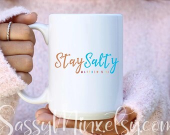 Christian Coffee Mug, Stay Salty, Matthew 5:13, Scripture Gift Mug Perfect For Bible Study or Gifting Your Pastor and Church Friends