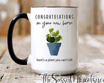 New Home Owner Gift, Funny Housewarming Gift, First Time Home Owner Mug, Funny New Homeowner Gift, Housewarming Plant, You Can't Kill This