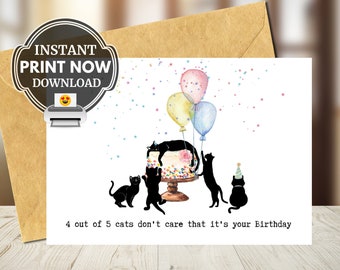 Cat Birthday Card, Funny Cat Lady Birthday Card,  Printable Birthday Card, Cat Mom Birthday, 4 Out Of 5 Cat's Don't Care That It's Your BDAY