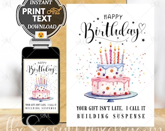 Funny Birthday Card For Late Gift Giving With A DIY Envelope & Texting Image, Digital Card PDF and JPG Digital Card Files Included