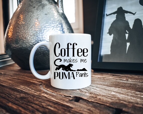 Coffee Makes Me Puma Pants Funny Poop Gift Funny Gift for Him Funny Coffee Mug Unique Coffee Cup Funny Office Coffee Mug Gift for Bro Etsy