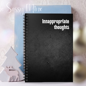 Funny Notebook and Journal, Funny Notepad, Inappropriate Thoughts, Inappropriate Gifts, Dark Humor, Personal Journal, Lined Notebook image 1